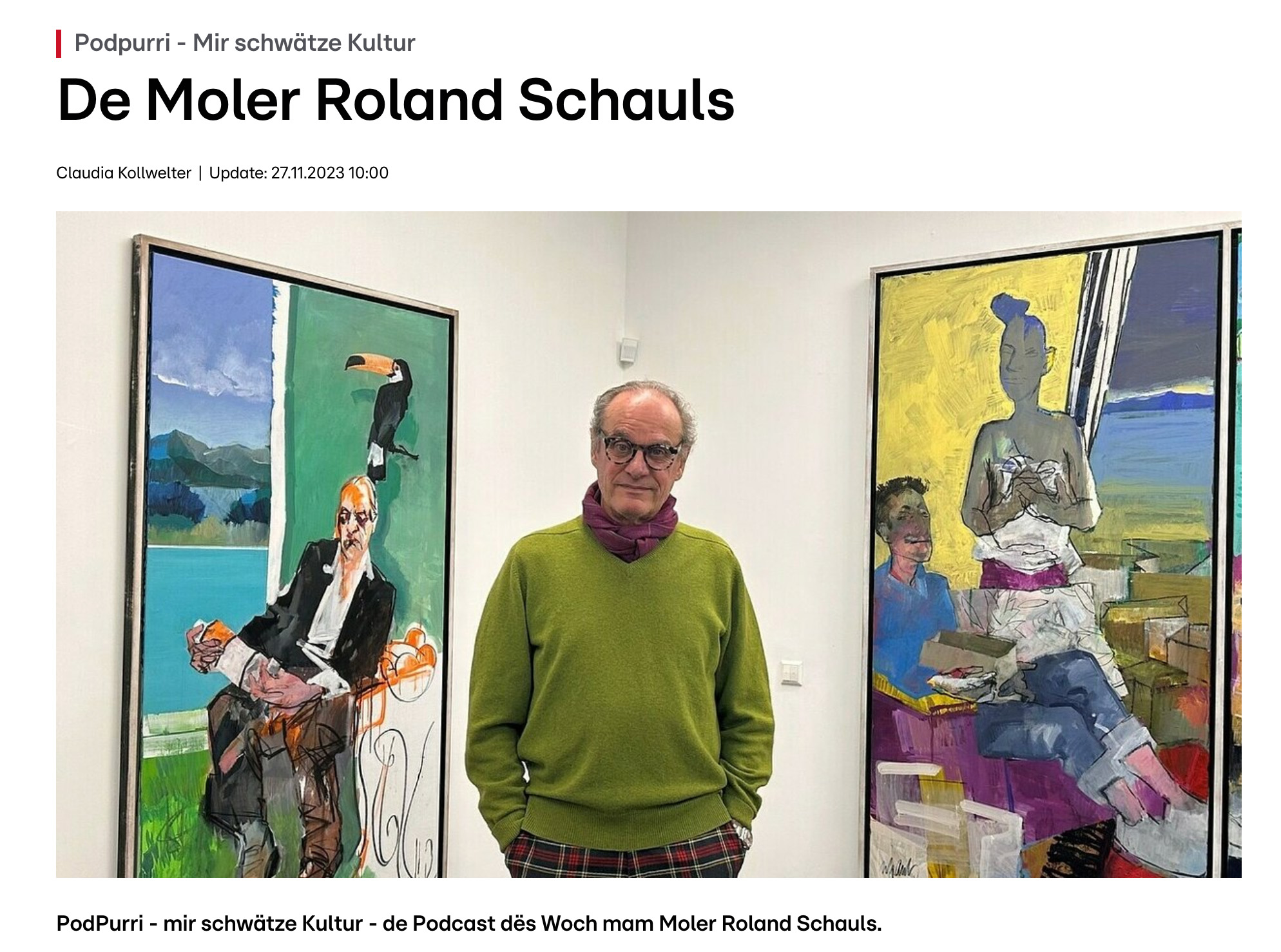 News of Reuter Bausch Art Gallery  Podpurri - Mir schwätze Kultur De Moler Roland Schauls 